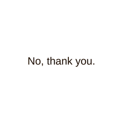 No-thank-you..png